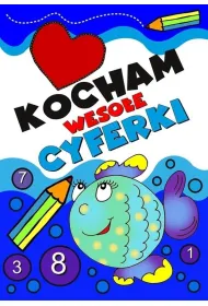 Kocham weso�e cyferki. Dla dzieci i m�odzie�y 10+