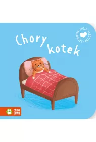 Moje pierwsze bajeczki. Chory kotek