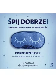 Audiobook �pij dobrze! Sprawdzone sposoby na bezsenno�� mp3
