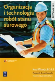 Organizacja i technologia rob�t stanu surowego