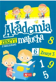 Akademia malucha dla 6-latka. Zeszyt 3