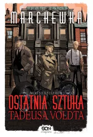 Ostatnia Sztuka Tadeusa Voldta