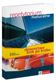 Repetytorium maturalne - s�ownictwo krok po kroku. J�zyk niemiecki