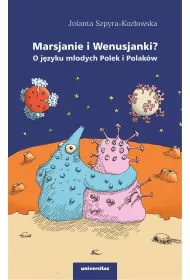 Marsjanie i Wenusjanki? O j�zyku m�odych Polek..