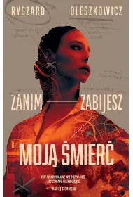 Zanim zabijesz moj� �mier�