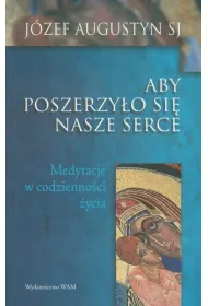 Aby poszerzy�o si� serce nasze