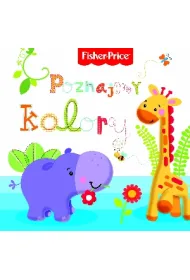 Poznajmy kolory. Fisher Price