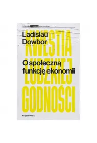 O spoeczn funkcj ekonomii Kwestia ludzkiej godnoci