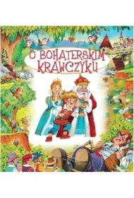 Bajki bajeczki O bohaterskim krawczyku *