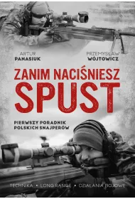 eBook Zanim naciniesz spust. Pierwszy poradnik polskich snajperw mobi epub