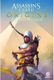 Assassins Creed Origins. Pustynna przysi�ga