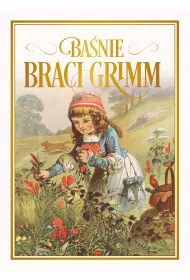 Ba�nie braci Grimm - wydanie 2017