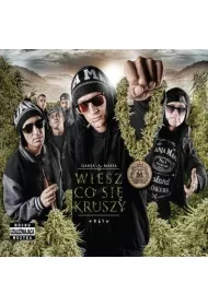 Ganja Mafia: Wiesz co si� kruszy CD