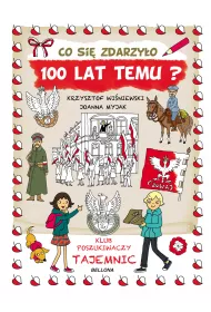 Co si zdarzyo 100 lat temu?