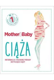 Mother&Baby. Ci��a. Informacje i fachowe porady