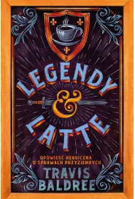 Legendy i Latte. Tom 1