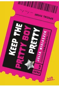 Keep The Pretty Boy Pretty