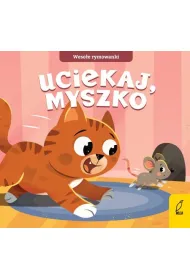 Weso�e rymowanki. Uciekaj, myszko
