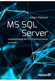 MS SQL Server. Zaawansowane metody programowania