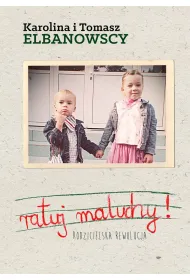 Ratuj Maluchy! Rodzicielska rewolucja