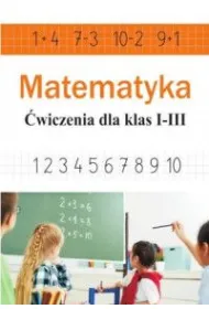 Matematyka. �wiczenia dla klas 1-3