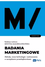 Badania marketingowe. Metody, nowe technologie i zastosowania w zarz�dzaniu przedsi�biorstwem