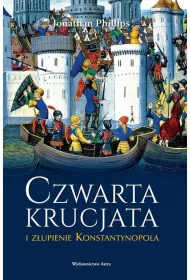Czwarta krucjata i z�upienie Konstantynopola