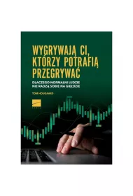 Wygrywaj ci, ktrzy potrafi przegrywa