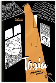 Tosia i tajemnica geodety. Tosia. Tom 1