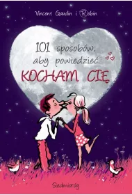 101 sposob�w aby powiedzie� Kocham Ci�