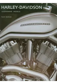 Harley - Davidson. Legendarne modele