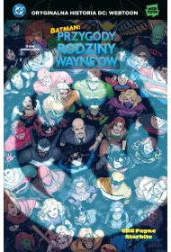 Batman. Przygody rodziny Wayne`�w. Tom 4