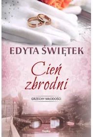 Cie zbrodni. Grzechy modoci. Tom 3