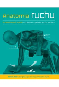 Anatomia ruchu. Podr�cznik �wicze�