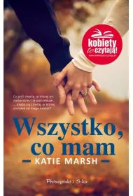 Wszystko,co mam