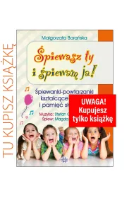 �piewasz ty i �piewam ja!