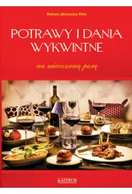 Potrawy i dania wykwintne na wieczorn� por�