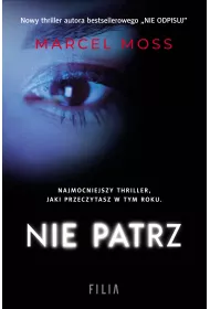 Nie patrz. Trylogia Hejterska. Tom 2