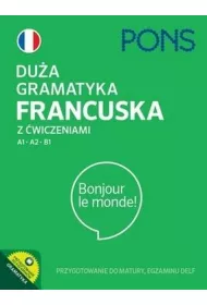 Dua gramatyka francuska z wiczeniami A1-A2-B1