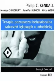 Terapia poznawczo-behawioralna zaburze lkowych u modziey. Zeszyt wicze. Program „Lk”