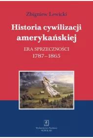 eBook Historia cywilizacji amerykaskiej Tom 2 Era sprzecznoci pdf
