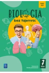 Biologia bez tajemnic. Szkoa podstawowa. Klasa 7. Podrcznik