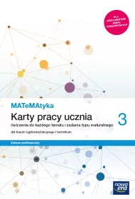 MATeMAtyka 3. Karty pracy ucznia dla liceum oglnoksztaccego i technikum. Zakres podstawowy. Szkoy ponadpodstawowe