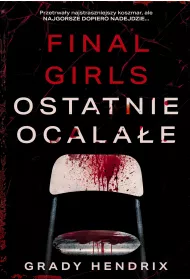 Final Girls. Ostatnie ocalae