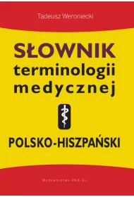 S�ownik terminologii medycznej polsko-hiszpa�ski