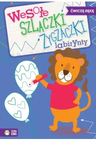 Weso�e szlaczki zygzaczki labirynty, zeszyt 4. �wicz� r�k�