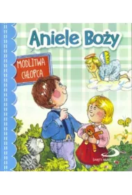 Aniele Bo�y. Modlitwa ch�opca