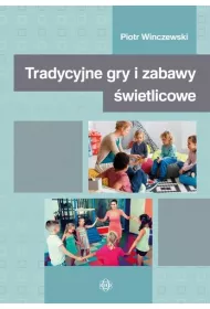 Tradycyjne gry i zabawy �wietlicowe
