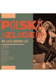 Polskie szlagiery: Nie licz� godzin i lat CD