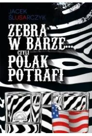 Zebra w barze czyli Polak potrafi